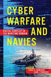 Book cover of Cyber Warfare and Navies by Chris C. Demchak