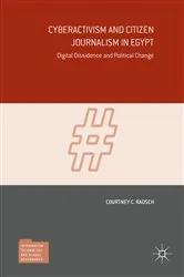 Book cover of Cyberactivism and Citizen Journalism in Egypt by Courtney C. Radsch