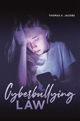 Book cover of Cyberbullying Law by Thomas A. Jacobs