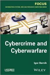 Book cover of Cybercrime and Cyber Warfare by Igor Bernik