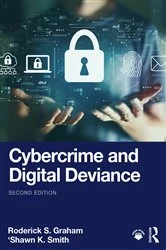 Book cover of Cybercrime and Digital Deviance (2nd ed.) by Roderick S. Graham