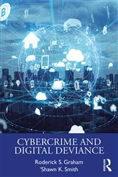 Book cover of Cybercrime and Digital Deviance by Roderick S. Graham
