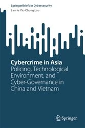Book cover of Cybercrime in Asia by Laurie Yiu-Chung Lau