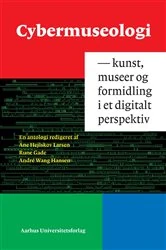 Book cover of Cybermuseologi by Rune Gade