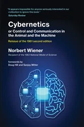 Book cover of Cybernetics or Control and Communication in the Animal and the Machine, Reissue of the 1961 second edition by Norbert Wiener