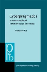 Book cover of Cyberpragmatics by Francisco Yus