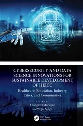 Book cover of Cybersecurity and Data Science Innovations for Sustainable Development of HEICC by Thangavel Murugan