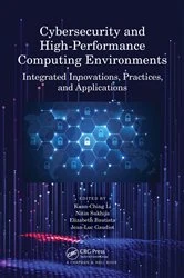 Book cover of Cybersecurity and High-Performance Computing Environments by Kuan-Ching Li