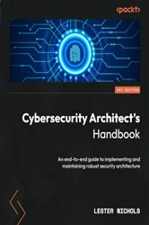 Book cover of Cybersecurity Architect's Handbook by Lester Nichols