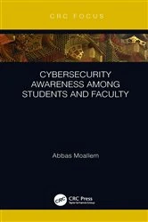 Book cover of Cybersecurity Awareness Among Students and Faculty by Abbas Moallem