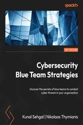 Book cover of Cybersecurity Blue Team Strategies by Kunal Sehgal
