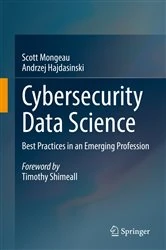 Book cover of Cybersecurity Data Science by Scott Mongeau