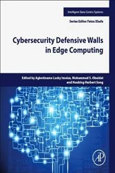 Book cover of Cybersecurity Defensive Walls in Edge Computing by Agbotiname Lucky Imoize PhD