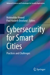Book cover of Cybersecurity for Smart Cities by Mohiuddin Ahmed