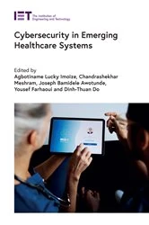 Book cover of Cybersecurity in Emerging Healthcare Systems by Agbotiname Lucky Imoize