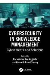 Book cover of Cybersecurity in Knowledge Management by Narasimha Rao Vajjhala