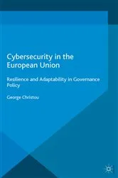 Book cover of Cybersecurity in the European Union by George Christou
