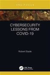 Book cover of Cybersecurity Lessons from CoVID-19 by Robert Slade