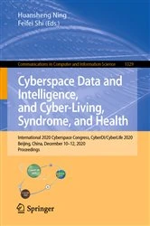 Book cover of Cyberspace Data and Intelligence, and Cyber-Living, Syndrome, and Health by Huansheng Ning