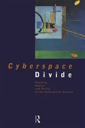 Book cover of Cyberspace Divide by Brian D Loader