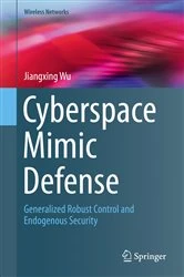 Book cover of Cyberspace Mimic Defense by Jiangxing Wu
