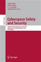 Book cover of Cyberspace Safety and Security by Yang Xiang