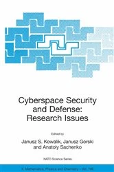 Book cover of Cyberspace Security and Defense: Research Issues by Janusz S. Kowalik