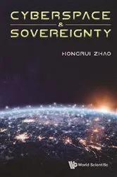 Book cover of Cyberspace & Sovereignty by Hongrui Zhao