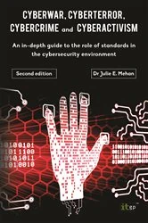 Book cover of Cyberwar, Cyberterror, Cybercrime & Cyberactivism (2nd ed.) by Julie Mehan