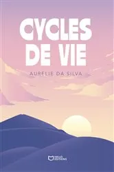 Book cover of Cycles de Vie by Aurélie Da Silva