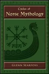 Book cover of Cycles of Norse Mythology by Glenn Searfoss