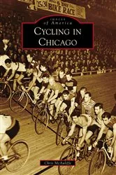 Book cover of Cycling in Chicago by Chris McAuliffe