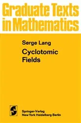 Book cover of Cyclotomic Fields by S. Lang