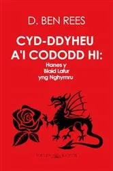 Book cover of Cyd-ddyheu a'i Cododd Hi by D. Ben Rees