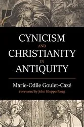 Book cover of Cynicism and Christianity in Antiquity by Marie-Odile Goulet-Cazé