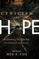 Book cover of Cynicism and Hope by Meg E. Cox