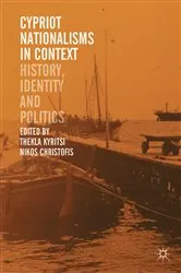 Book cover of Cypriot Nationalisms in Context by Thekla Kyritsi
