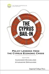 Book cover of Cyprus Bail-in, The: Policy Lessons From The Cyprus Economic Crisis by Alexander Michaelides