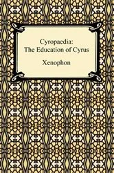 Book cover of Cyropaedia by Xenophon