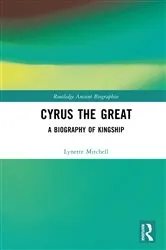 Book cover of Cyrus the Great by Lynette Mitchell