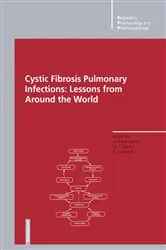 Book cover of Cystic Fibrosis Pulmonary Infections: Lessons from Around the World by Adolf Bauernfeind