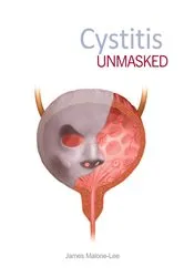 Book cover of Cystitis unmasked by James Malone-Lee