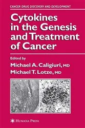 Book cover of Cytokines in the Genesis and Treatment of Cancer by Michael A. Caligiuri