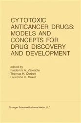 Book cover of Cytotoxic Anticancer Drugs: Models and Concepts for Drug Discovery and Development by Unknown