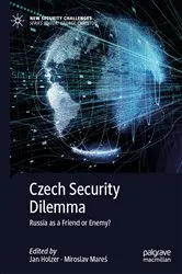 Book cover of Czech Security Dilemma by Jan Holzer