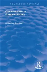 Book cover of Czechoslovakia in European History by S. Harrison Thomson