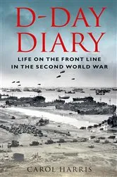 Book cover of D-Day Diary by Carol Harris