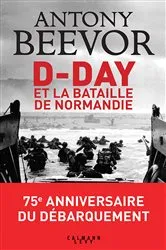 Book cover of D-Day et la bataille de Normandie by Antony Beevor