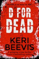 Book cover of D for Dead by Keri Beevis