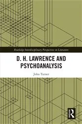 Book cover of D. H. Lawrence and Psychoanalysis by John Turner